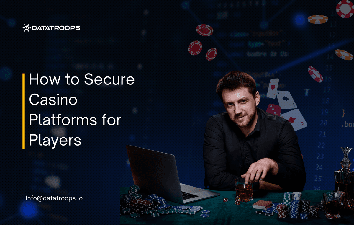 How to Secure Casino Platforms for Players?