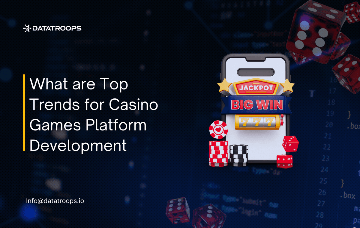What are top trends for Casino game platform development?