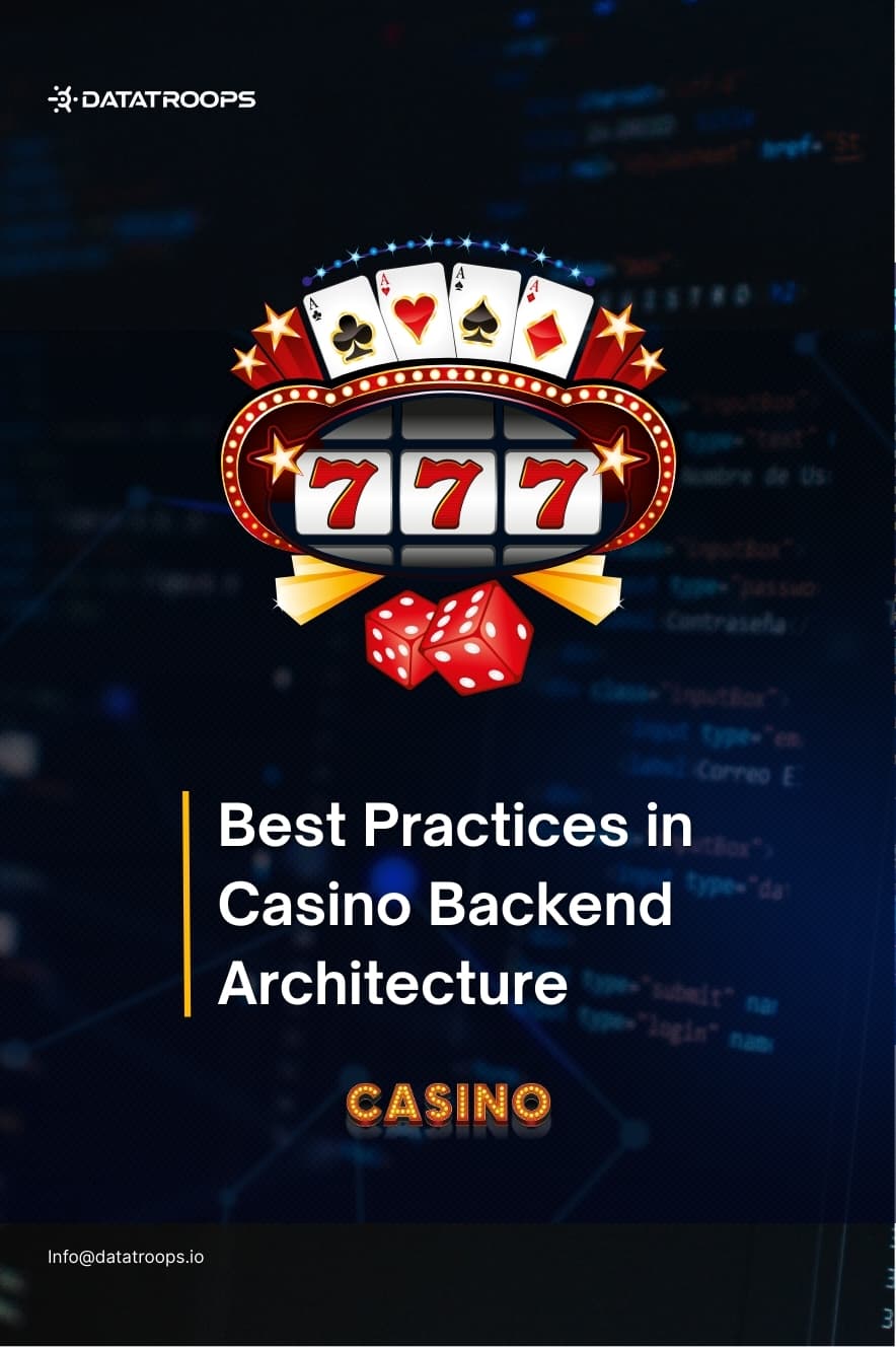 Best Practices in Casino Backend Architecture